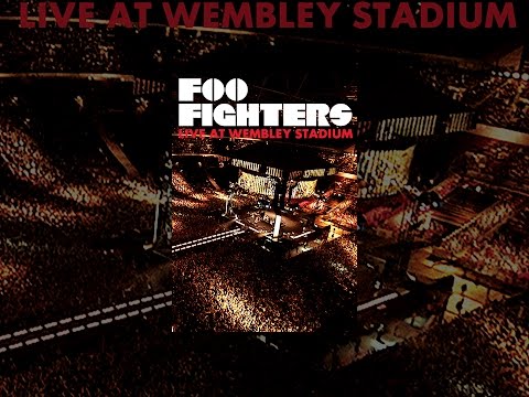 Foo Fighters: Live At Wembley Stadium