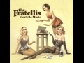 The Fratellis - For The Girl 