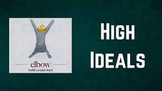 Elbow - High Ideals (Lyrics)