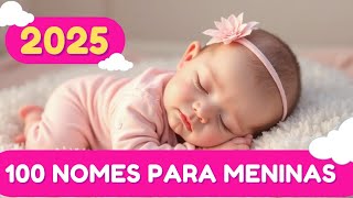 100 NOMES PARA BEBÊS MENINAS TENDÊNCIAS PARA 2025