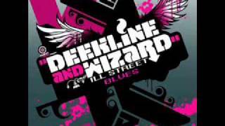 Deekline & Wizard feat. Yolanda - Ill Street Blues