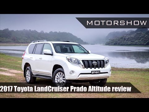 2017 Toyota LandCruiser Prado Altitude review - Motorshow