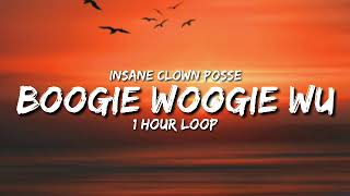 Insane Clown Posse - Boogie Woogie Wu (1 Hour Loop) [Tiktok Song]
