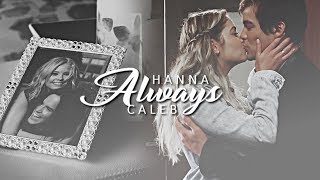Hanna &amp; Caleb | Always [#8]