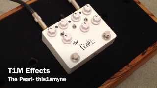 Video thumbnail for The Pearl T1M Effects- This1smyne by Curtis Kent