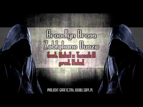 Broodlyn Bross - Zabłąkane Dusze feat. Kokal x Tomek K [prod.Kokal]