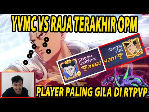 🔥🔥YVMC MELAWAN RAJA TERAKHIR DI GAME OPM [BEST DUEL SEPTEMBER] - ONE PUNCH MAN The Strongest