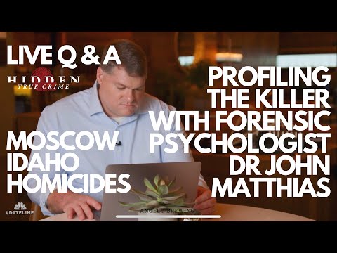MOSCOW IDAHO HOMICIDES - CRIME PROFILING with DR. JOHN MATTHIAS -#criminalpsychologist #live