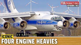 Aviation HIGHLIGHTS: BEST OF FOUR ENGINE Heavies: B747, A380, A340, AN124, IL76