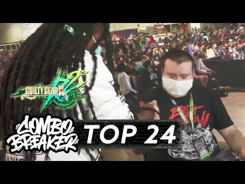 COMBO BREAKER 2023 - Guilty Gear Xrd Rev 2 TOP 24