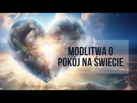 MODLITWA O POKÓJ NA ŚWIECIE ❤️🙏❤️ ODMAWIAJ JĄ CODZIENNIE