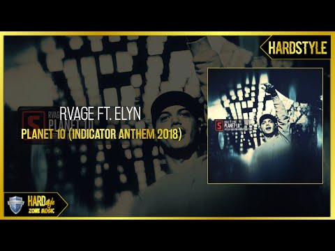 RVAGE Ft. Elyn - Planet 10 (Indicator Anthem 2018) (Original)