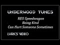 REO Speedwagon ~ Being Kind Can Hurt Someone Sometimes ~ 1972 ~ w/lyrics