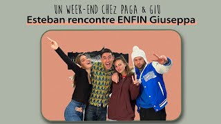 WEEK-END CHEZ PAGA & GIUSEPPA // ft Esteban