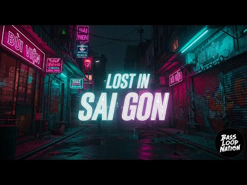 Lost in Saigon | Cinematic Cyber Lo-Fi Vietnam Chillwave | Bass Loop Nation