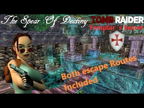 Tomb Raider : Templar's Secret - The spear of destiny [Final]
