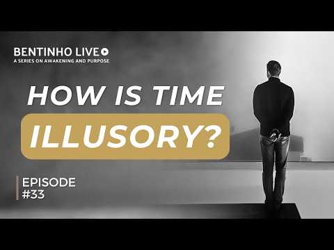 A Quantum Physics Breakdown of Time and How to Shift Realities (Timelines) • Bentinho Live #33