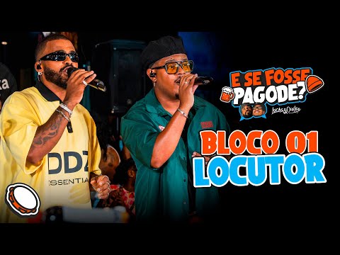 E SE FOSSE PAGODE ? LUCAS & ORELHA - LOCUTOR, CRISTINA, SUA BOCA MENTE