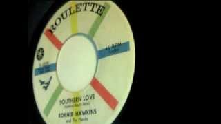 southern love - ronnie hawkins - roulette 1959