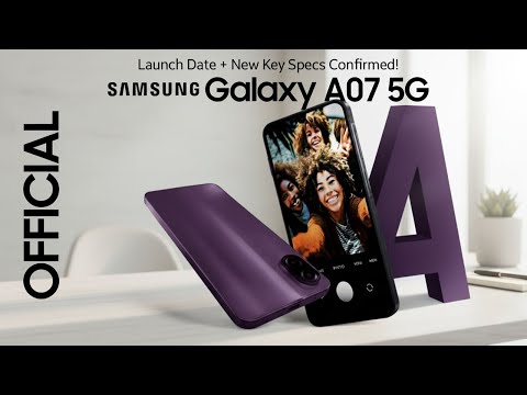 Galaxy A07 5G: 2026 Launch Date + New Specs | Samsung Confirms POWERFUL Upgrades!