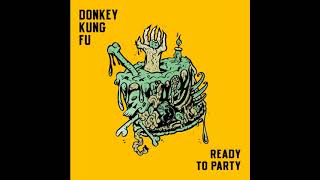 Donkey Kung Fu - Ready To Party video