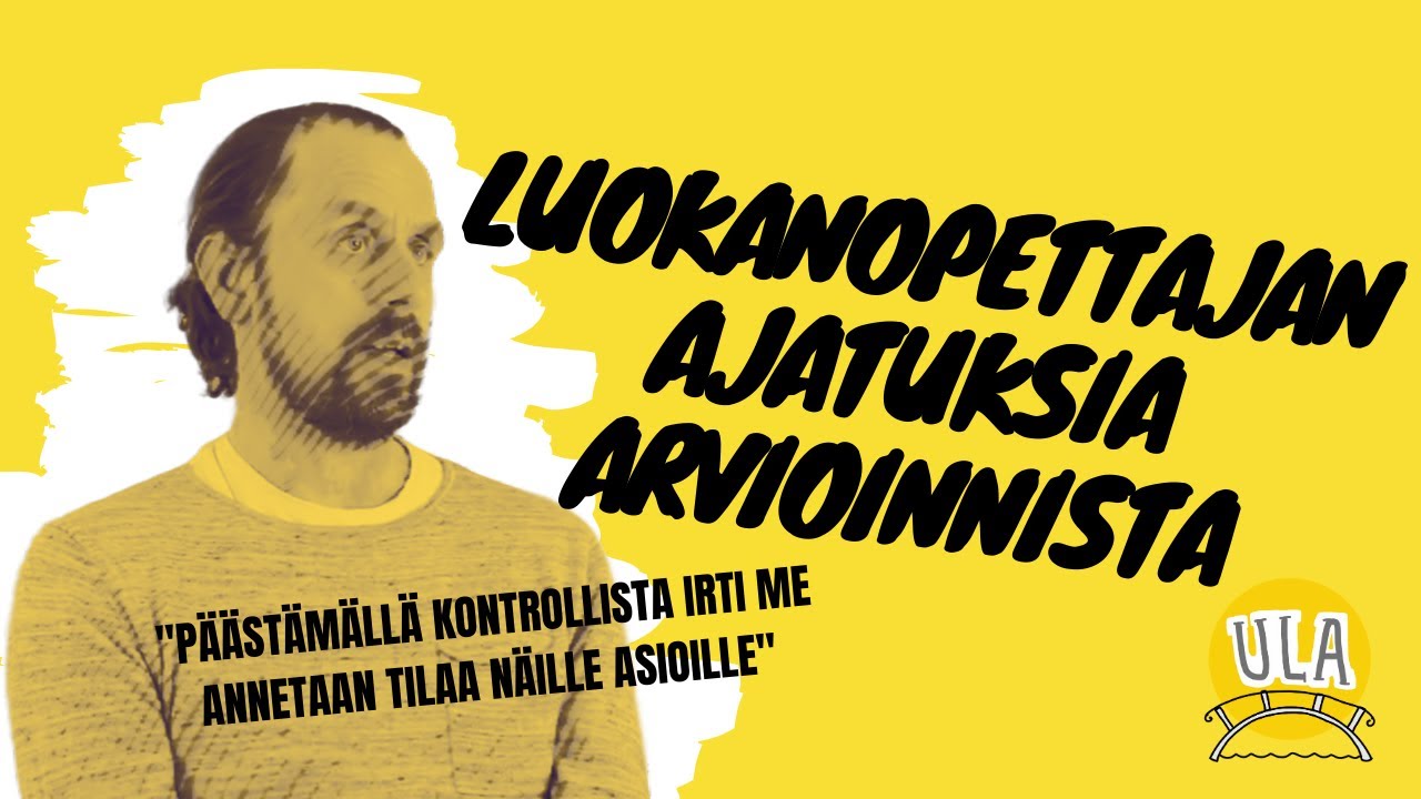 Luokanopettajan ajatuksia arvioinnista