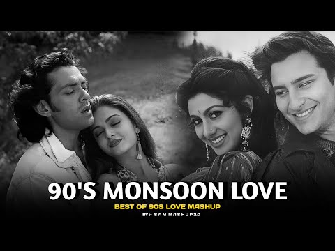 90s Monsoon Love Mashup | SAM Mashup 2.0 | 90s Hits Hindi Song | 90s love Song | Best Of 90s Love