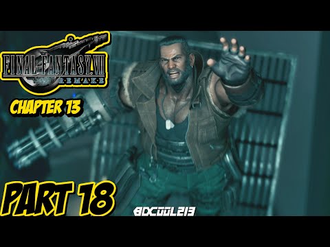 Final Fantasy VII Remake Gameplay Walkthrough Part 18 | Chapter 13