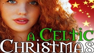 A Celtic Christmas  - Relaxing Music For Christmas Holidays - Natale