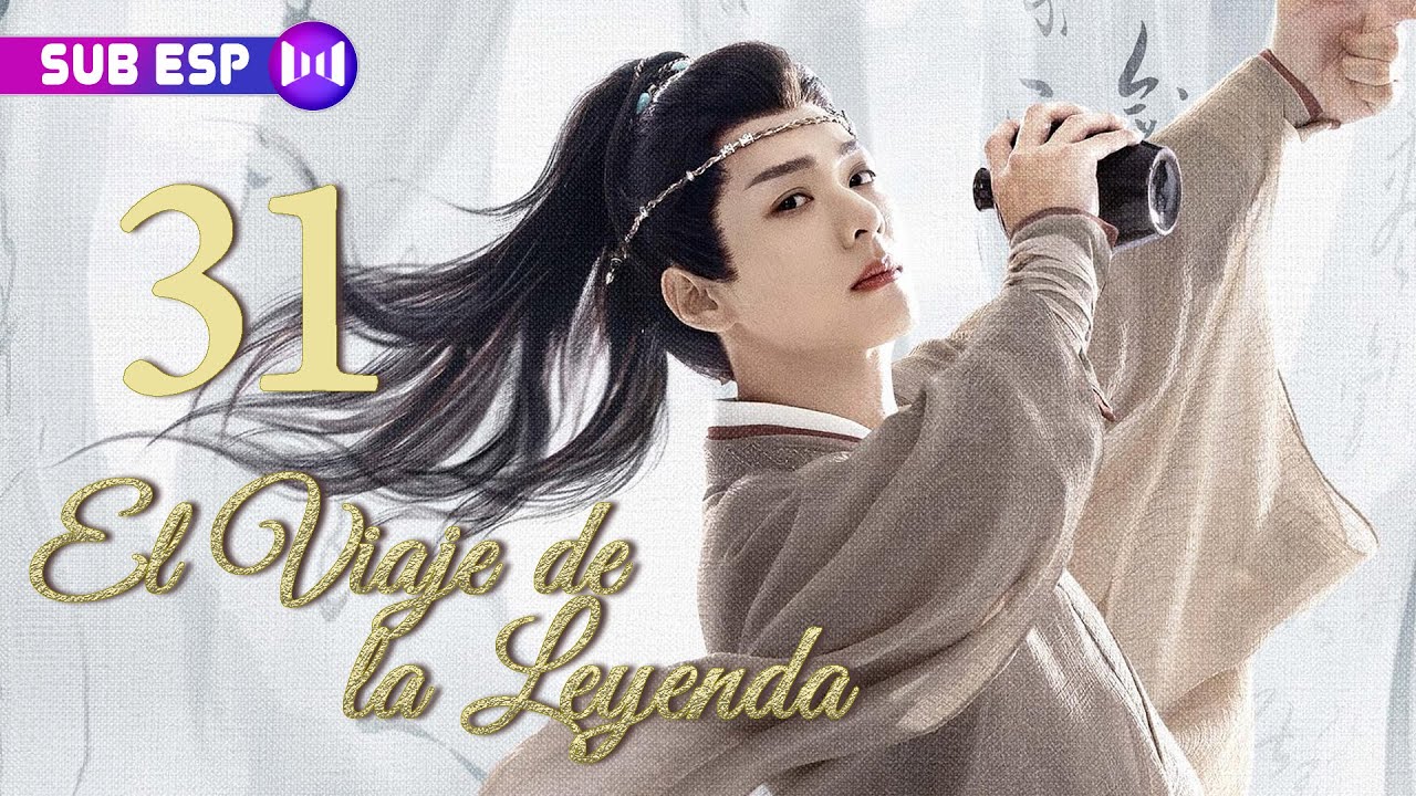 【SUB ESP】El Viaje de la Leyenda EP31 | The Journey of Legend | 赴山海 | #ChengYi