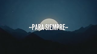 Kany García - Para Siempre (Letra/Lyrics)