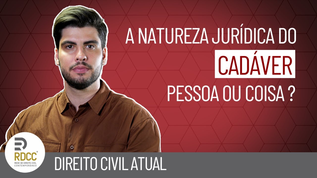 O cadáver e o Direito Civil
