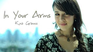 Kina Grannis - In Your Arms