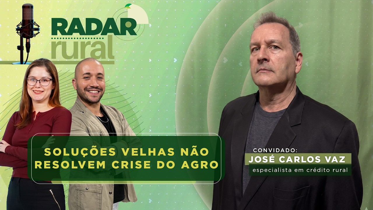 Será que o governo entende a real crise do campo? José Carlos Vaz analisa | Radar Rural
