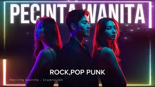 Download lagu IRWANSYAH - PECINTA WANITA | COVER ROCK, POP PUNK (Lirik Lagu) mp3