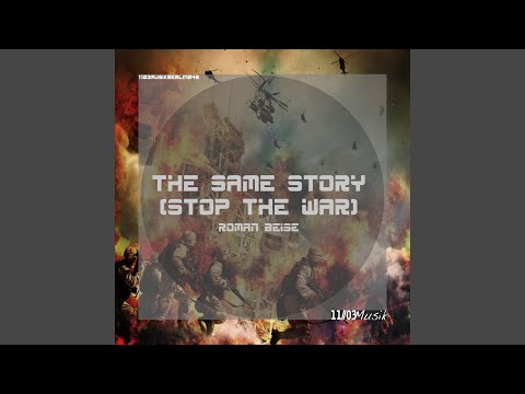 The Same Story (Stop the War) (Klangwelt 3000 Remix)