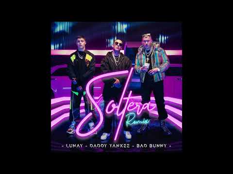 Lunay x Daddy Yankee x Bad Bunny - Soltera - Fede Mangeon Cumbieton