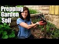 How to Prepare Your Garden Soil for Planting Vegetables in 3  Easy Steps // Spring Garden Series #8
