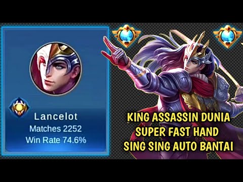 KING ASSASSIN DUNIA LANCELOT SUPER FAST HAND SING SING | TOP 1 GLOBAL LANCELOT - mobile legends
