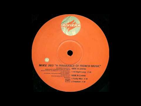 Mike 303 - All Night Long