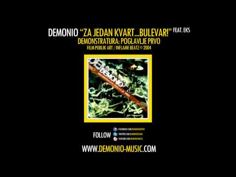 DEMONIO - Za jedan kvart ... Bulevar! feat. EKS (2004)