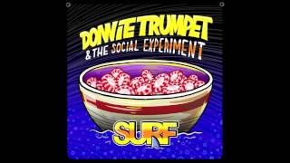 Donnie Trumpet &amp; The Social Experiment - Sunday Candy