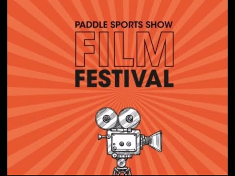 TEASER - Paddle Sports Show Film Festival