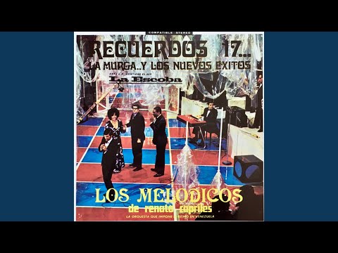 Recuerdo Nº 17: La Vaca Lechera / Aurora / Barrilito Cervecero / Adolorido / Mama Yo Quiero /...