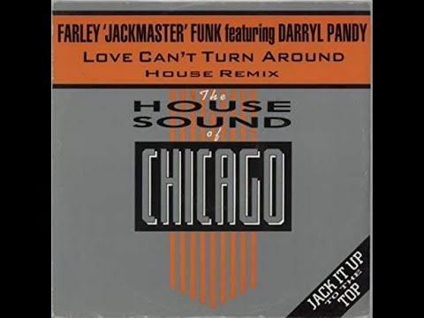 Farley 'Jackmaster' Funk Feat.Darryl Pandy-Love Can't Turn Around (House Remix)