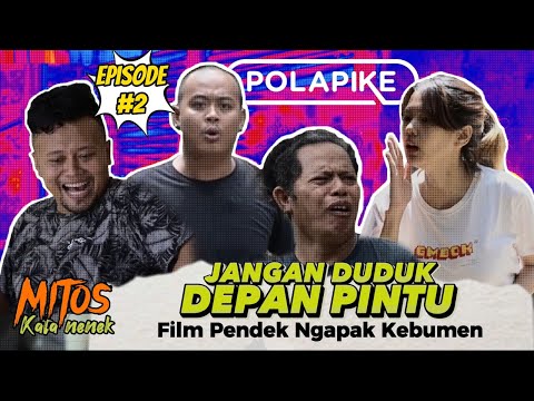jangan-duduk-depan-pintu-episode-2-mitos-polapike-film-pendek-ngapak-kebumen