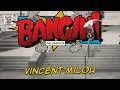 Vincent Milou - Bangin!