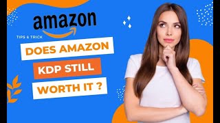 Does Amazon KDP Still worth it in 2023. #amazonkdp