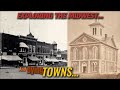 Exploring DYING Towns Of The Midwest What Are They Hiding