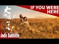 Cinta Dan Benci Antara Dua Wanita Jika Kamu Disini Film Cina